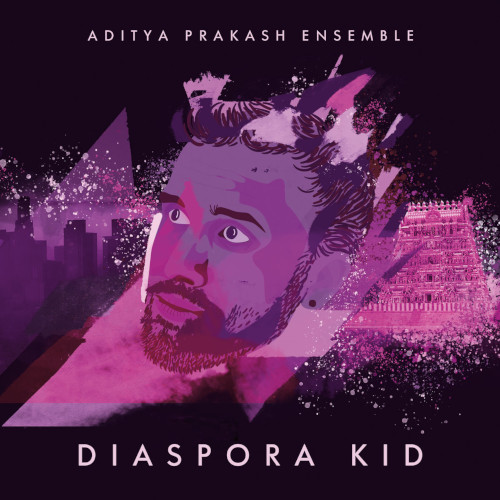 ADITYA PRAKASH / Diaspora Kid