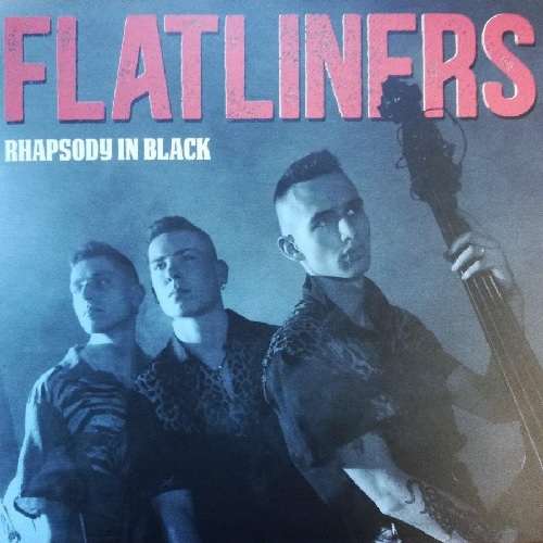 FLATLINERS (PSYCHOBILLY) / RHAPSODY IN BLACK (LP)