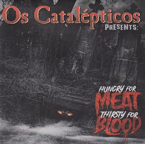 OS CATALEPTICOS / オズ・カタルプテイコス / HUNGRY FOR MEAT (7")