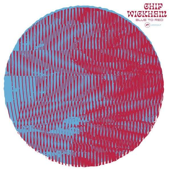 CHIP WICKHAM / チップ・ウィックハン / BLUE TO RED