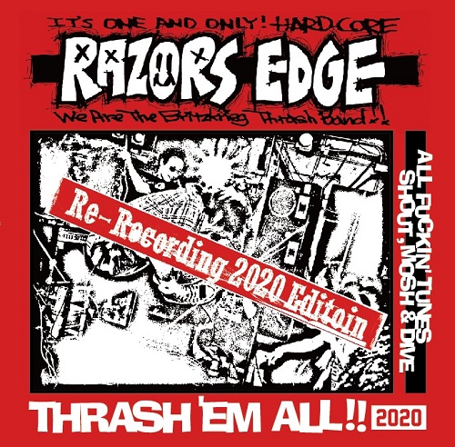 RAZORS EDGE / THRASH'EM ALL!!2020 