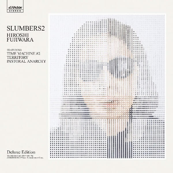 HIROSHI FUJIWARA / 藤原ヒロシ / slumbers 2(Deluxe Edition 2CD)