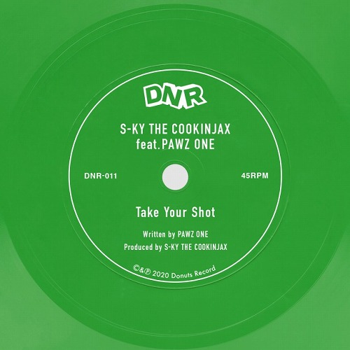 S-KY THE COOKINJAX feat. PAWZ ONE / Take Your Shot 7"ソノシート