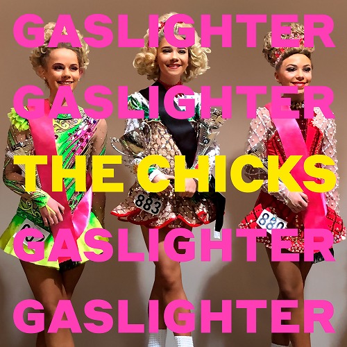 DIXIE CHICKS / ディクシー・チックス / GASLIGHTER (CD)