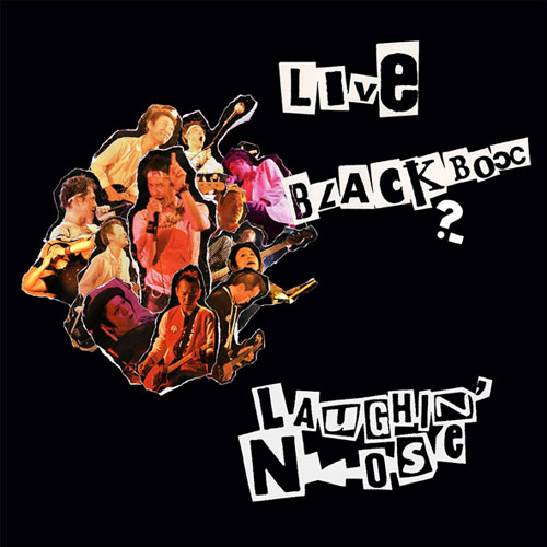 LAUGHIN' NOSE / ラフィンノーズ / LIVE BLACK BOX 2