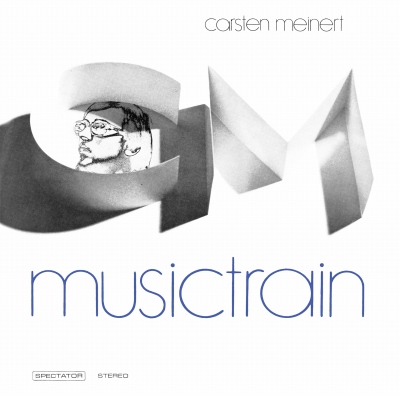 CARSTEN MEINERT / カーステン・マイナート / C. M. Music.Train(LP)