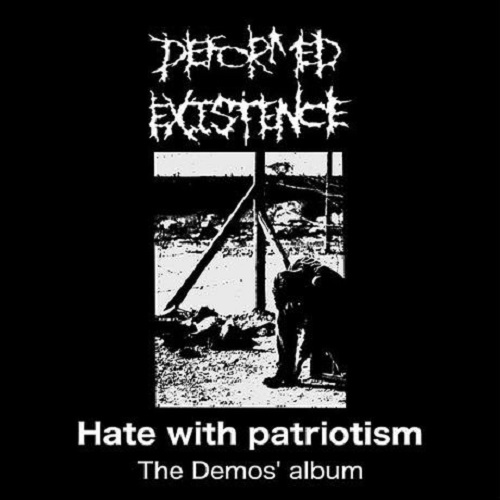 DEFORMED EXISTENCE / Hate With Patriotism(CD)