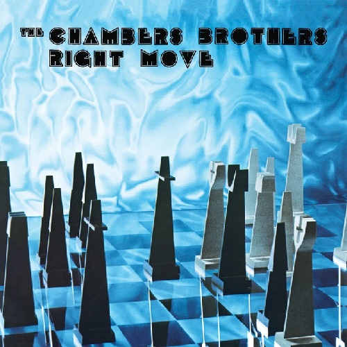 CHAMBERS BROTHERS / チェンバース・ブラザーズ / RIGHT MOVE