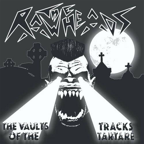 RAWHEADS / VAULTS OF RAWHEADS-TRACKS TARTARE (LP) 