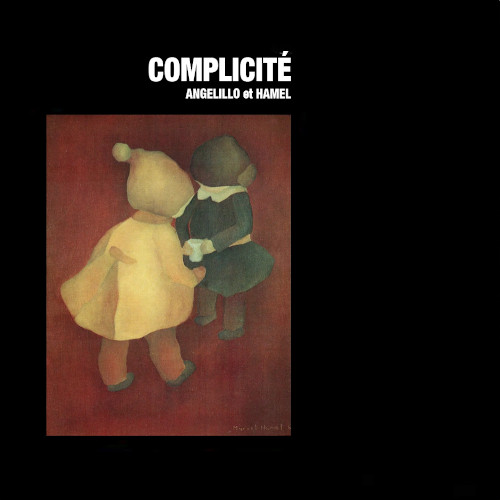 ANGELILLO ET HAMEL / Complicité(LP)