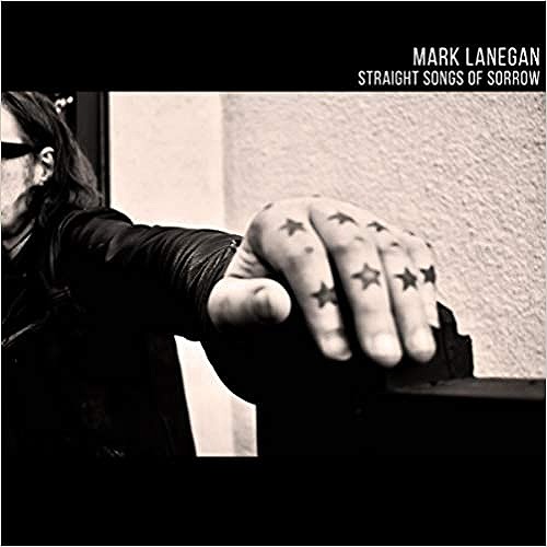 MARK LANEGAN (MARK LANEGAN BAND) / マーク・ラネガン / STRAIGHT SONGS OF SORROW