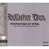 GODFATHER DON / PROPERTIES OF STEEL - THE HYDRA SINGLE COLLECTION 国内盤日本語解説付