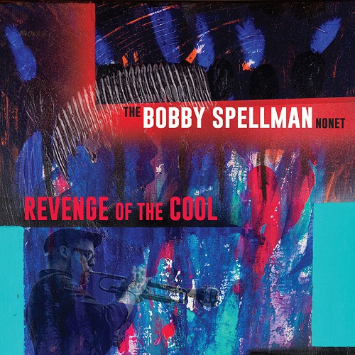 BOBBY SPELLMAN / Revenge Of The Cool
