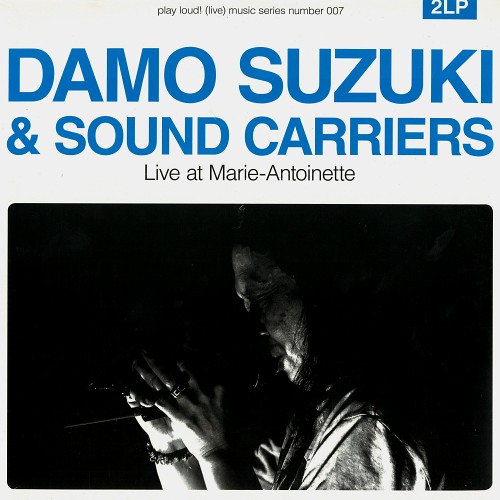 DAMO SUZUKI & SOUNDCARRIES / DAMO SUZUKI/SOUNDCARRIES / LIVE AT MARIE-ANTOINETTE - 180g LIMITED VINYL