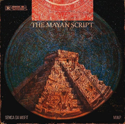 M.W.P. & SENICA DA MISFIT / THE MAYAN SCRIPT "CD"