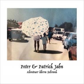 PETER & PATRICK JAHN / ABENTEUER UBERM SCHRANK