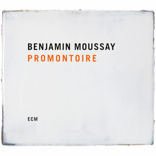 BENJAMIN MOUSSAY / Promontoire