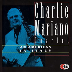 CHARLIE MARIANO / チャーリー・マリアーノ / アン・アメリカン・イン・イタリー