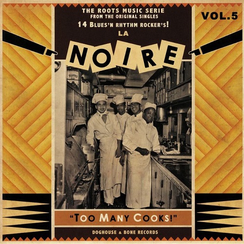 V.A. (LA NOIRE) / LA NOIRE 05 - TOO MANY COOKS!(LP)