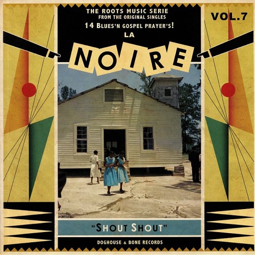 V.A. (LA NOIRE) / LA NOIRE 07 - SHOUT SHOUT!(LP)