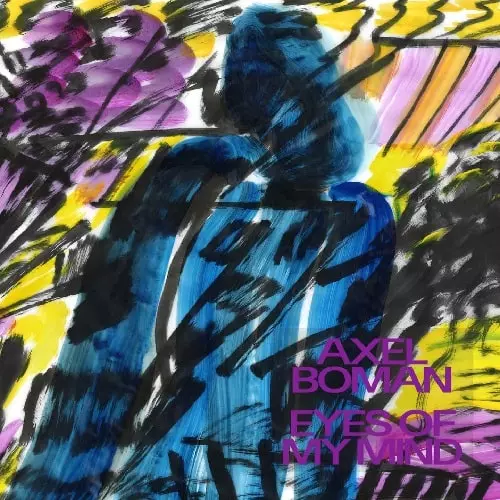 AXEL BOMAN / アクセル・ボーマン / EYES OF MY MIND