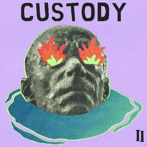 CUSTODY / II