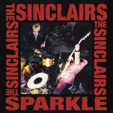 SINCLAIRS / SPARKLE (国内盤)