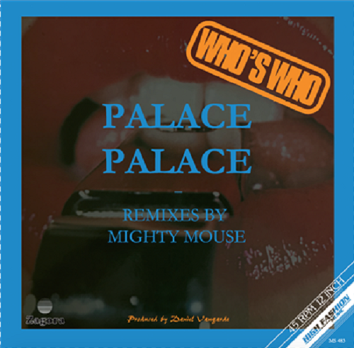 WHO'S WHO (DANIEL BANGALTER) / PALACE PALACE (MIGHTY MOUSE REMIXES)