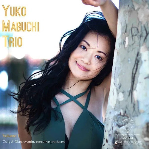 YUKO MABUCHI / 馬渕侑子 / Yuko Mabuchi Trio Volume 1(LP / 45RPM)