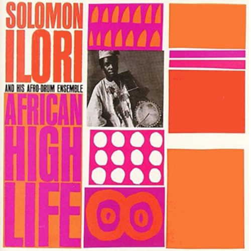 SOLOMON ILORI / ソロモン・イロリ / African High Life(LP)