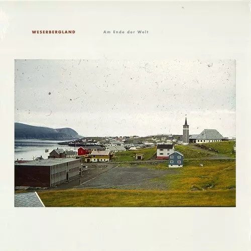 WESERBERGLAND / AM ENDE DER WELT - 180g LIMITED VINYL