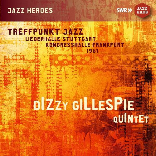 DIZZY GILLESPIE / ディジー・ガレスピー / Treffpunkt Jazz. Liederhalle Stuttgart. Kongresshalle Frankfurt. 1961