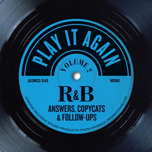 V.A.  / オムニバス / PLAY IT AGAIN: R&B ANSWERS,COPYCATS AND FOLLOW-UPS, VOL.2