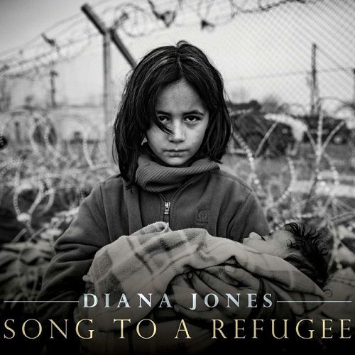 DIANA JONES / SONG TO A REFUGEE