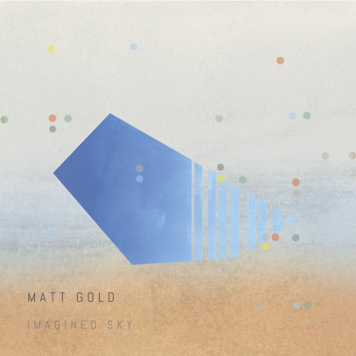 MATT GOLD / マット・ゴールド / Imagined Sky