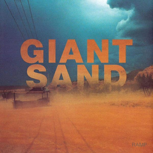 GIANT SAND / ジャイアント・サンド / RAMP (2CD)