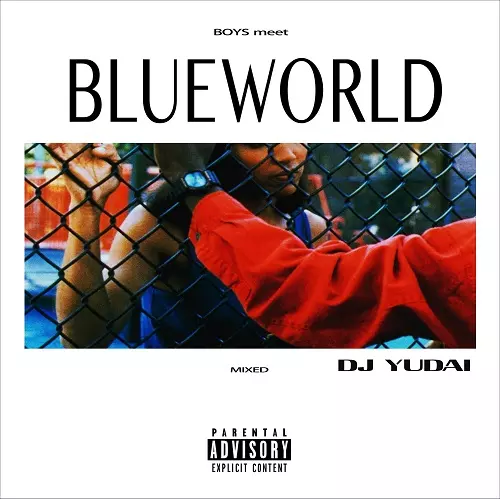 DJ YUDAI / Boys meet BLUEWORLD