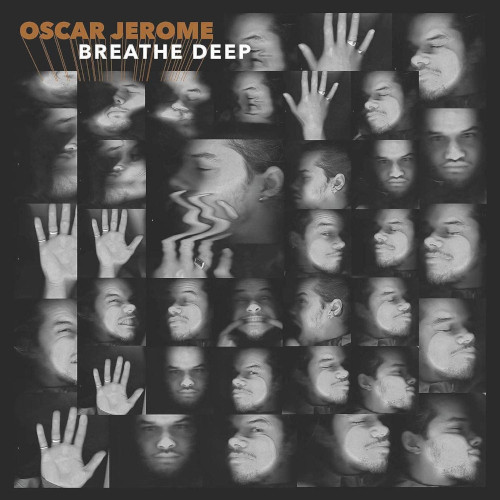OSCAR JEROME / オスカー・ジェローム / Breathe Deep