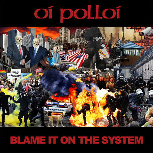 OI POLLOI / BLAME IT ON THE SYSTEM (10")
