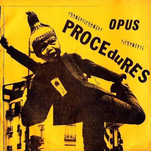 OPUS (US 70'S PUNK) / THE ATROCITY (7"/YELLOW SLEEVE)