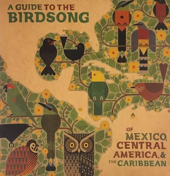 洋楽 A GUIDE TO THE BIRDSONG OF SOUTH AMERICA A Guide to the Birdsong of South America | Rhythm and Roots
