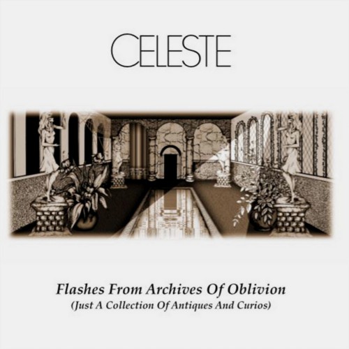 CELESTE (PROG: ITA) / チェレステ / FLASHES FROM ARCHIVES OF OBLIVION: JUST A COLLECTION OF ANTIQUES AND CURIOS