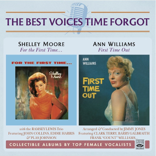 SHELLEY MOORE & ANN WILLIAMS / For the First Time... & First Time Out