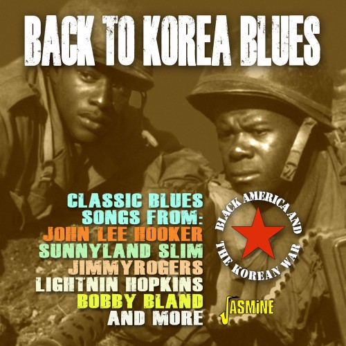 V.A. (BACK TO KOREA BLUES BLACK AMERICA AND THE KOREAN WAR) / BACK TO KOREA BLUES