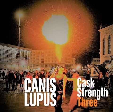 CANIS LUPUS / Cask Strength 3 Kobe Chicken George 1989