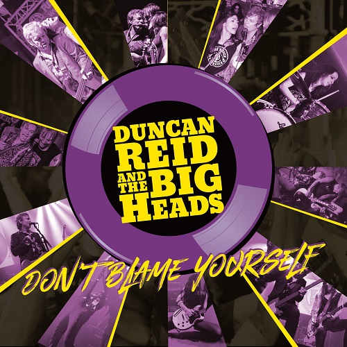 DUNCAN REID & THE BIG HEADS / DON'T BLAME YOURSELF (LP)
