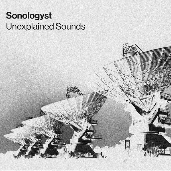 SONOLOGYST / UNEXPLAINED SOUNDS (CD)