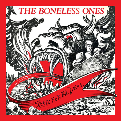 BONELESS ONES / SKATE FOR THE DEVIL (LP)