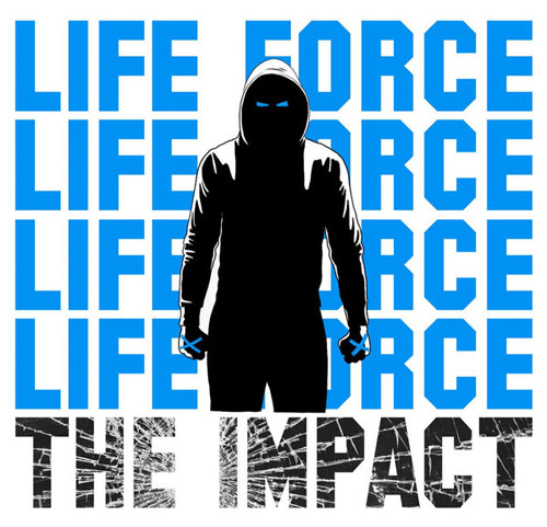 LIFE FORCE (US) / THE IMPACT (7")
