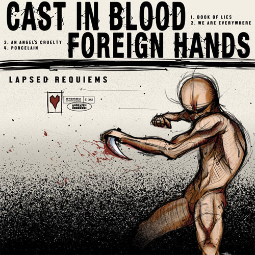 CAST IN BLOOD : FOREIGN HANDS / SPLIT (10")